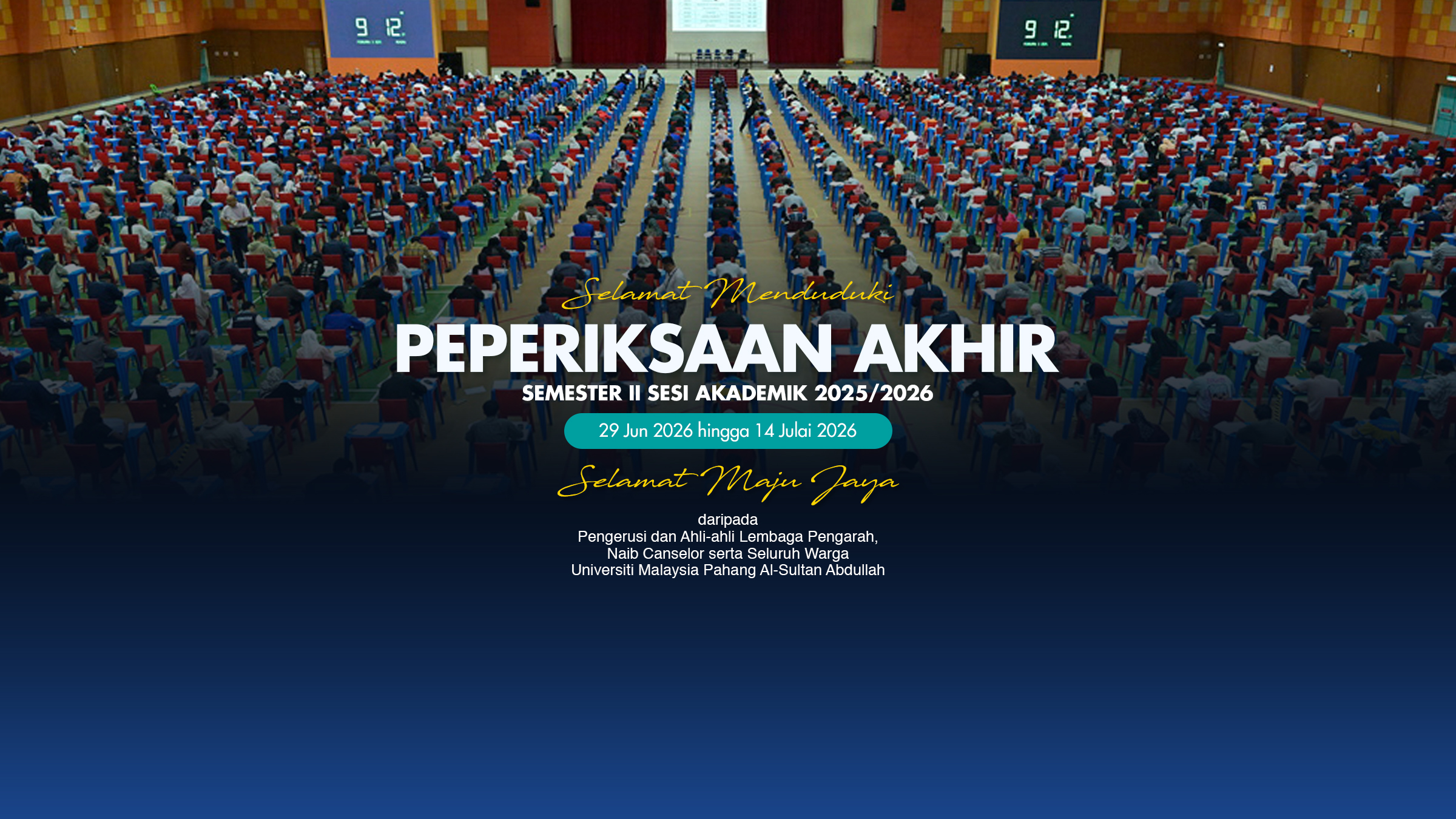 Selamat Menduduki Peperiksaan Akhir Semester 2 2025/2026